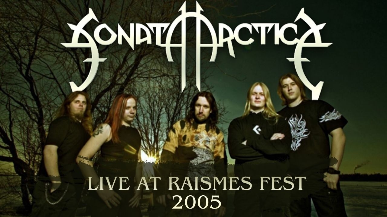 Sonata Arctica Live at Raismes Fest 2005 - Full Show [Bootleg]