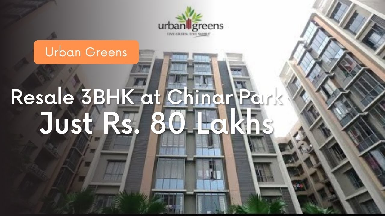 Urban Greens Ph-1 | 3BHK Resale Apartment | Chinar Park, Rajarhat