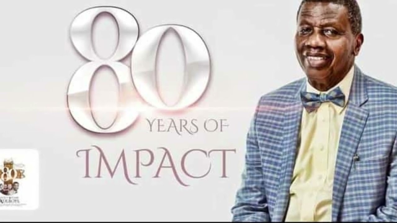 Happy Birthday To Daddy GO{Pastor E.A. Adeboye}