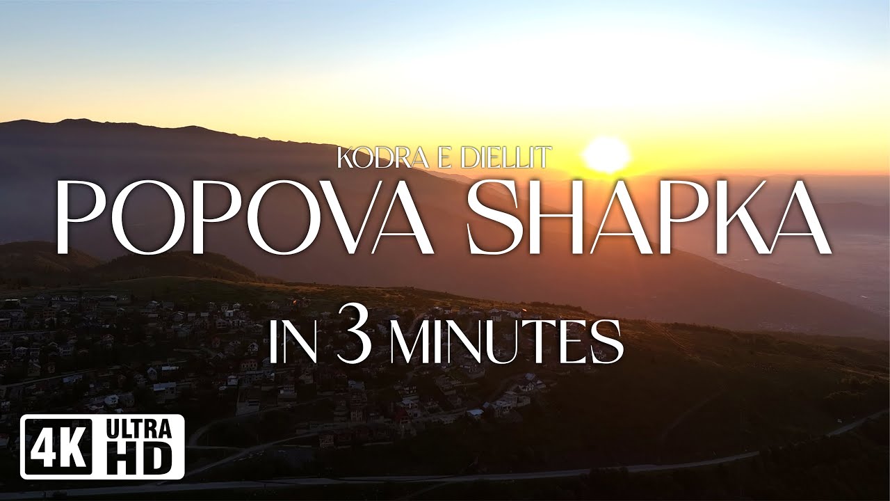 Popova Shapka (Kodra e Diellit) in 3 minutes | North Macedonia