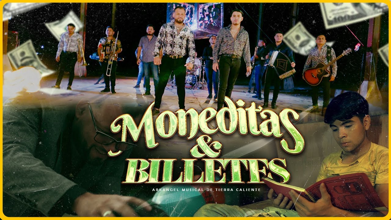Moneditas y Billetes - Arkangel Musical de Tierra Caliente