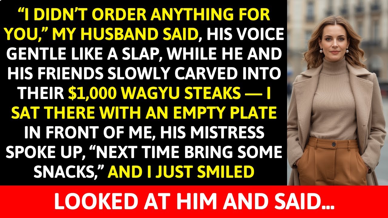 My Husband Said ‘I Didn’t Order For You,’ They Dug Into $1000 Steaks—So I Gave Him...He'll Regret..