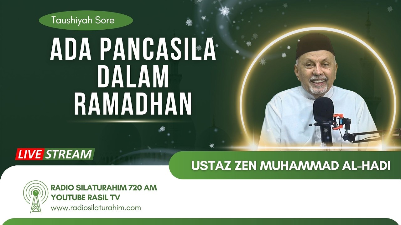 Ada Pancasila dalam Ramadhan || Ustaz Zen Muhammad Al-Hadi