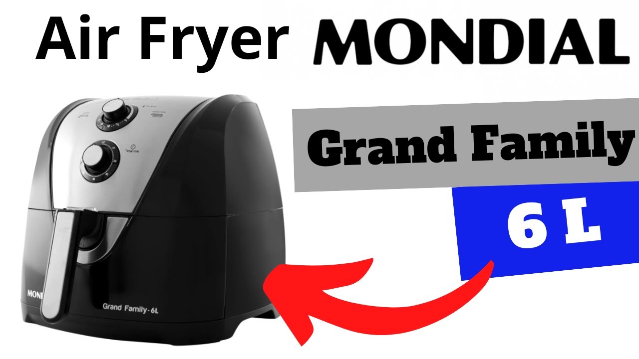 Fritadeira Elétrica Mondial, Air Fryer, Grand Family 6L, você conhece? Será que é boa?
