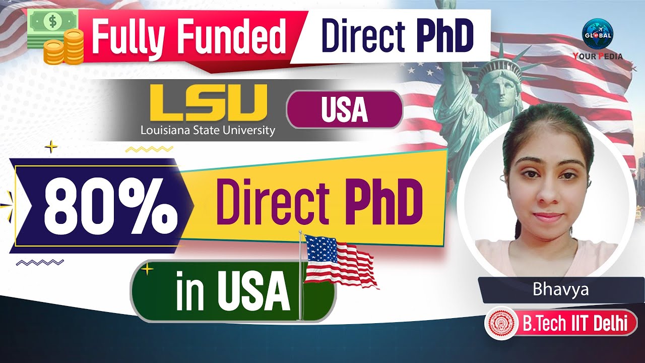 Selection in Fully funded Direct PhD from USA | Louisiana State University | Congratulations Bhavya