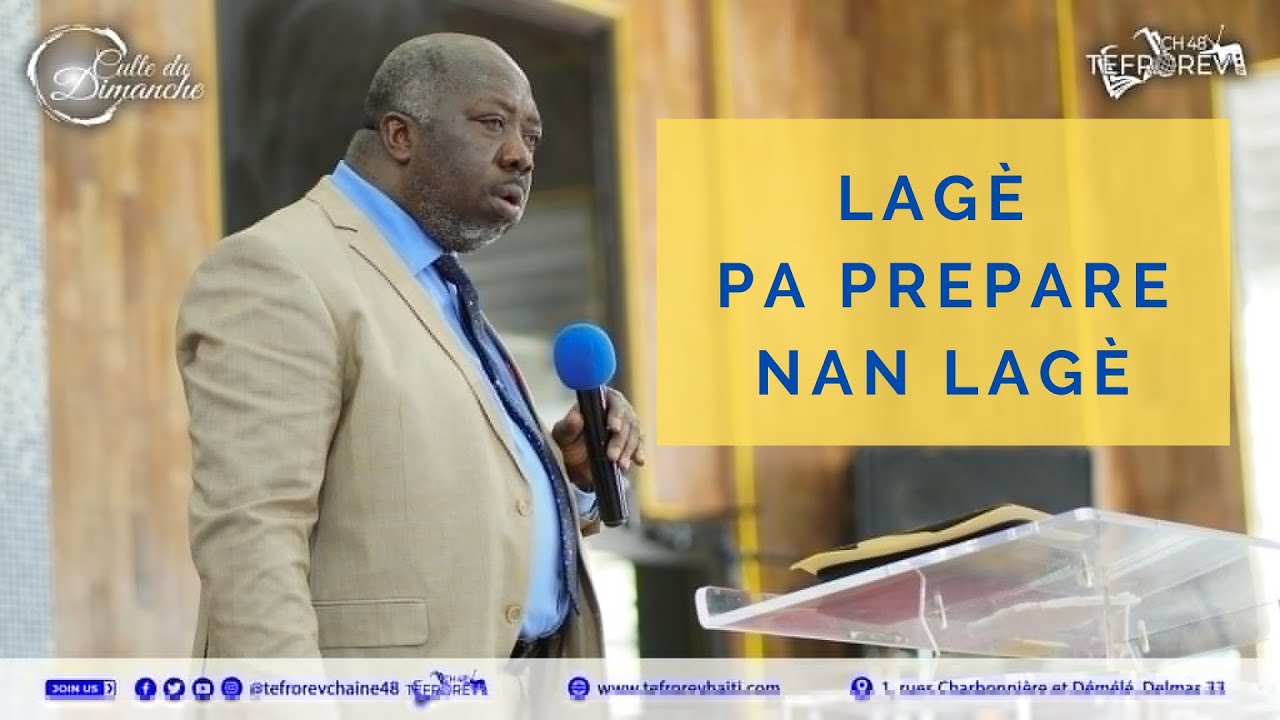 Lagè pa prepare nan lagè | Pasteur Amel LAFLEUR
