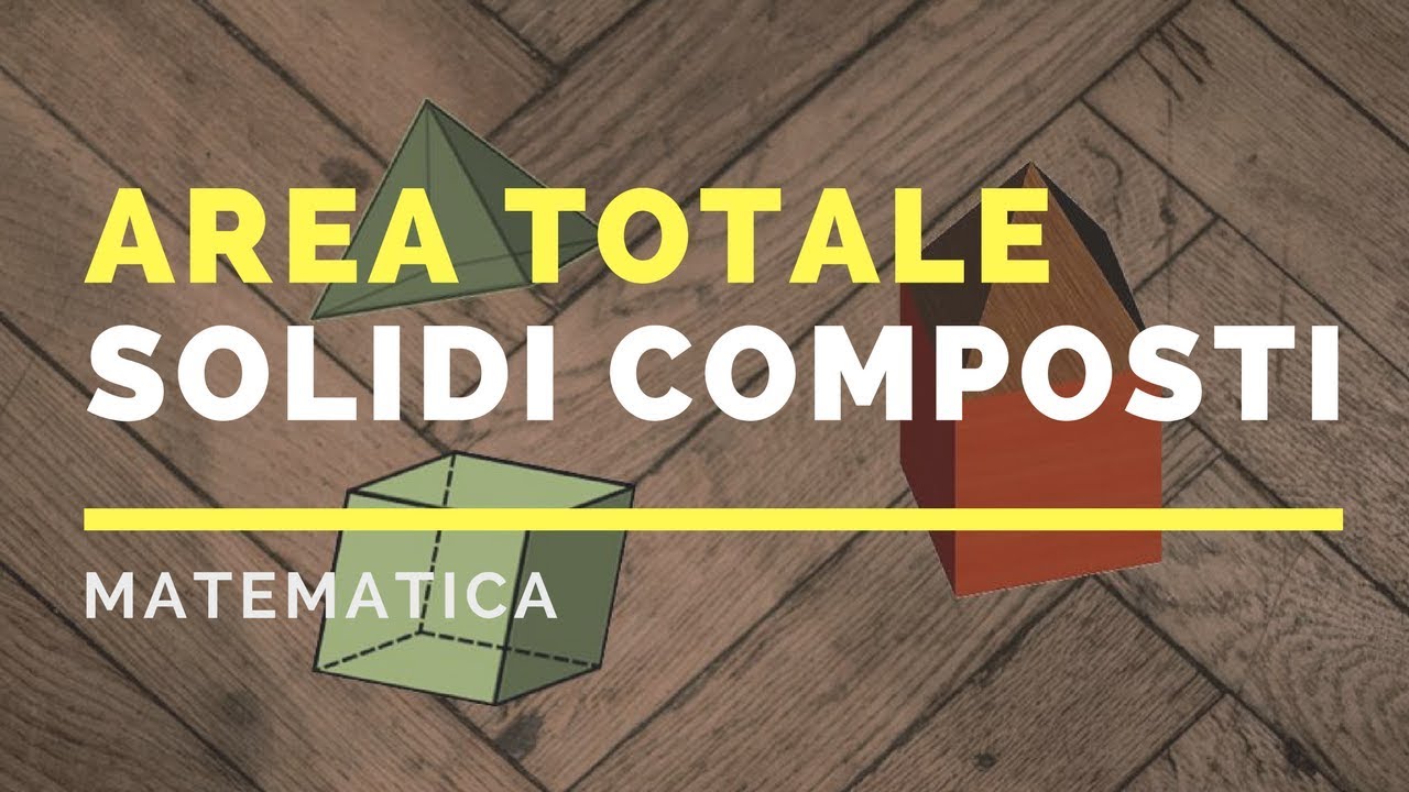 AREA TOTALE DEI SOLIDI COMPOSTI