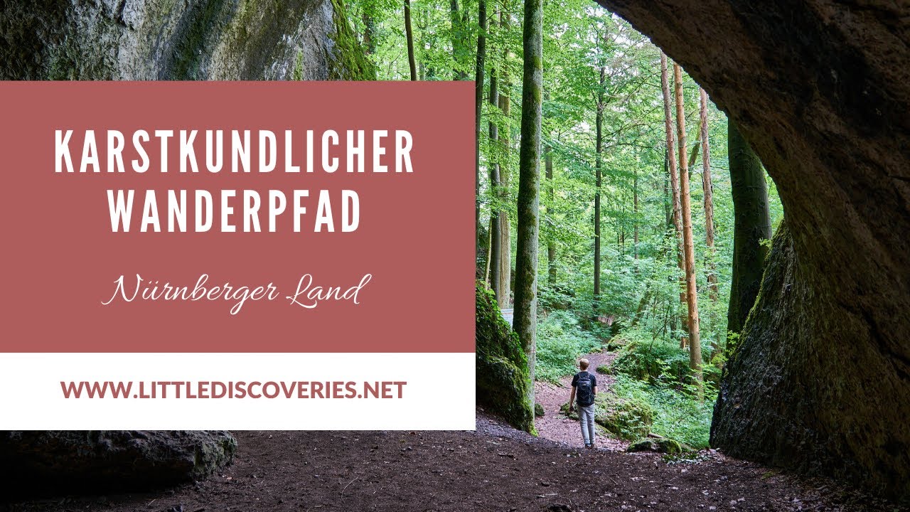 Grotten, Höhlen, Steinerne Stadt | Karstkundlicher Wanderweg | Nürnberger Land | Little Discoveries