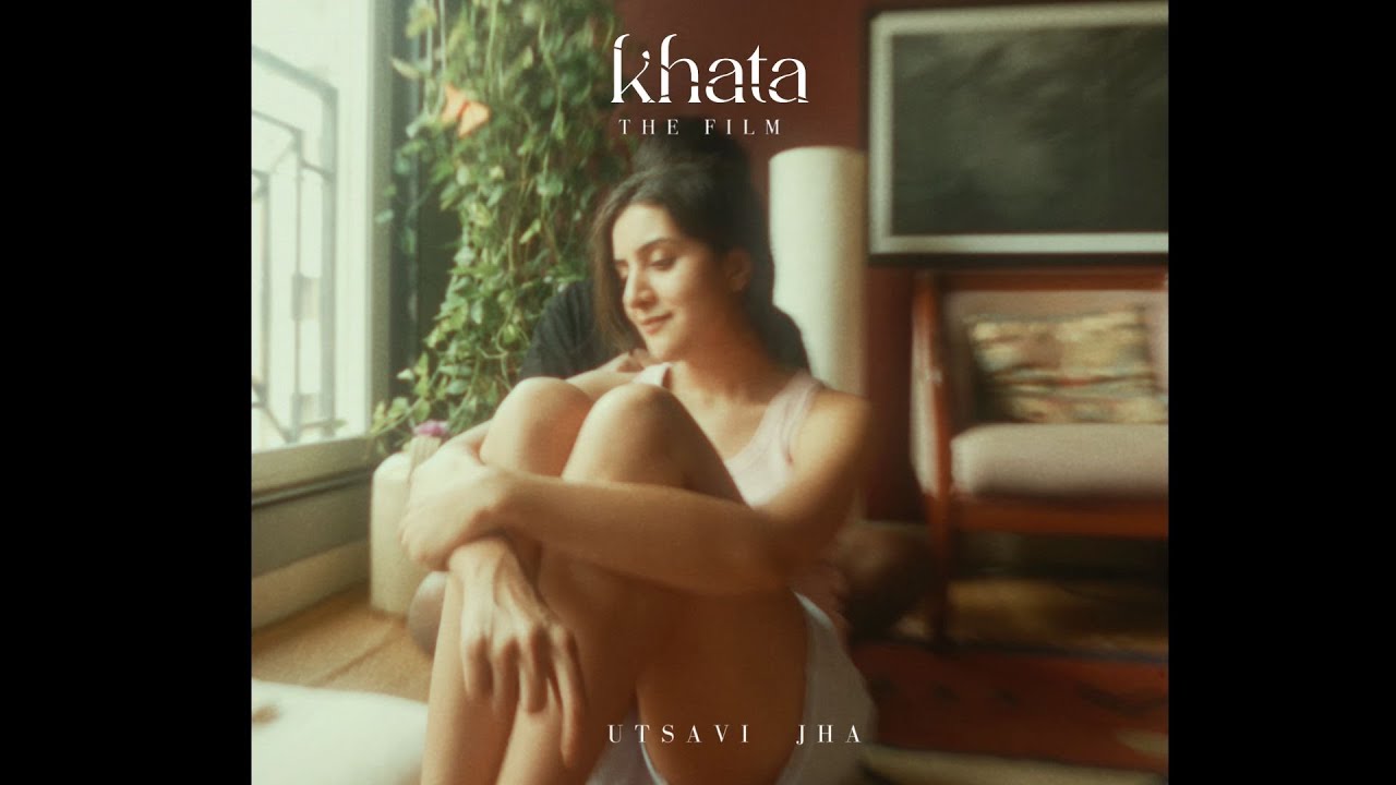 Khata : The Film  - Utsavi Jha