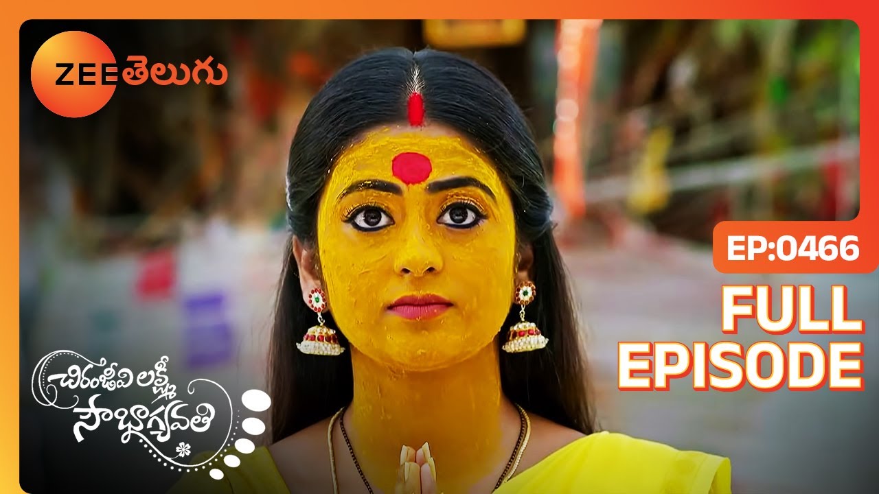 Lakshmi తన గుర్తింపును దాచుతుంది. | Chiranjeevi Lakshmi Sowbhagyavati | Full Ep. 466 | ZEE Telugu