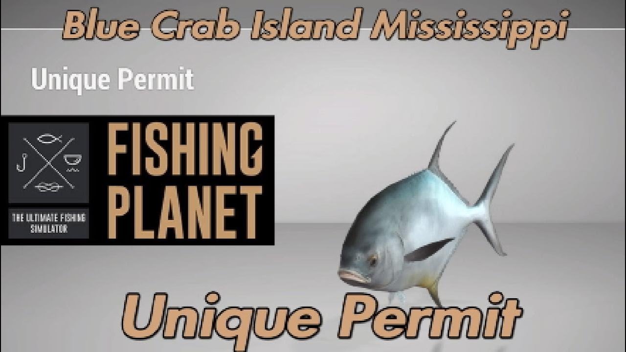 Unique Permit - Blue Crab Island Mississippi - Fishing Planet Guide