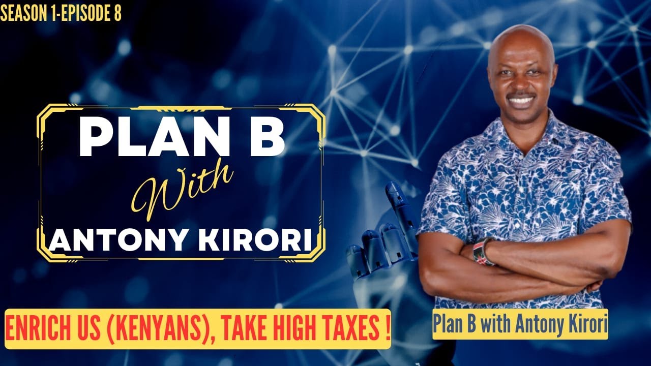 Enrich us (Kenyans), get MORE taxes!