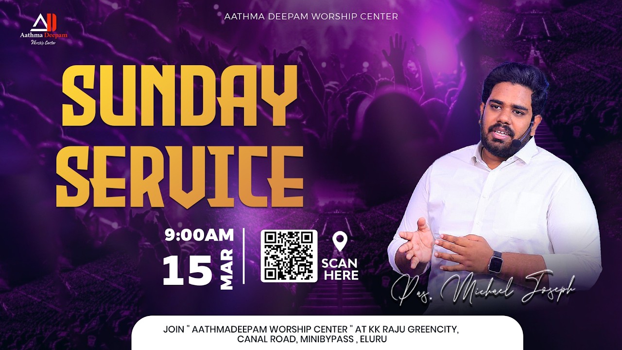 Sunday Service || 15th March 2026 || Ps. Michael Joseph || Aathma Deepam #eluru #adwc