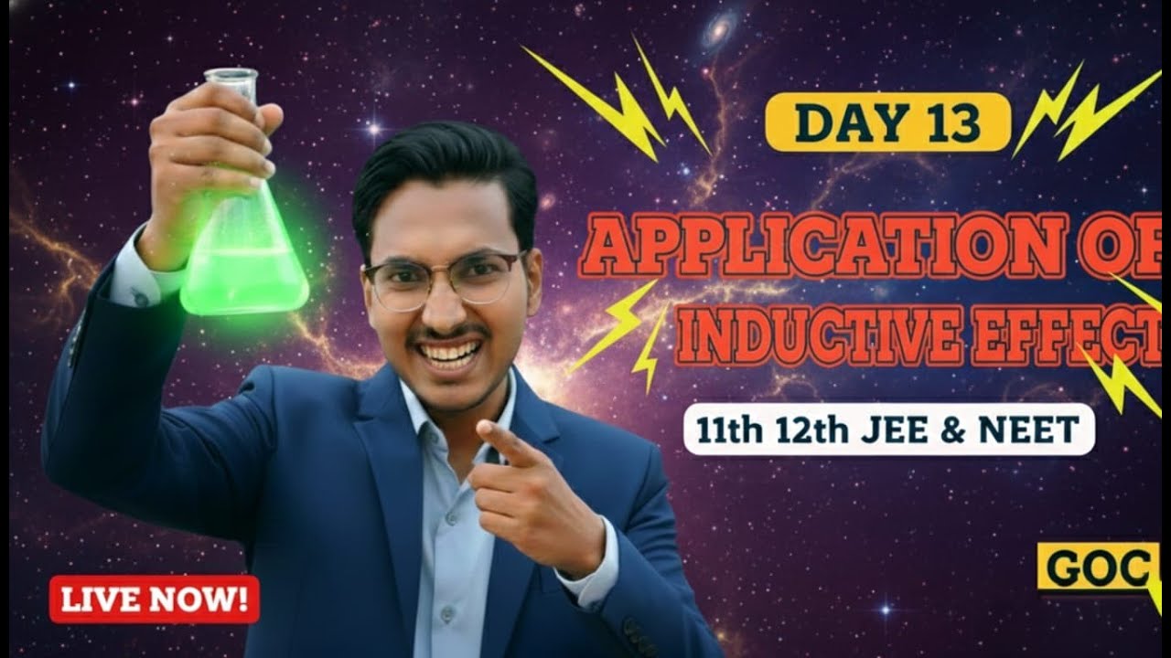 Applications of Inductive Effect GOC Day-13 Class 11th  By Vikas Sir