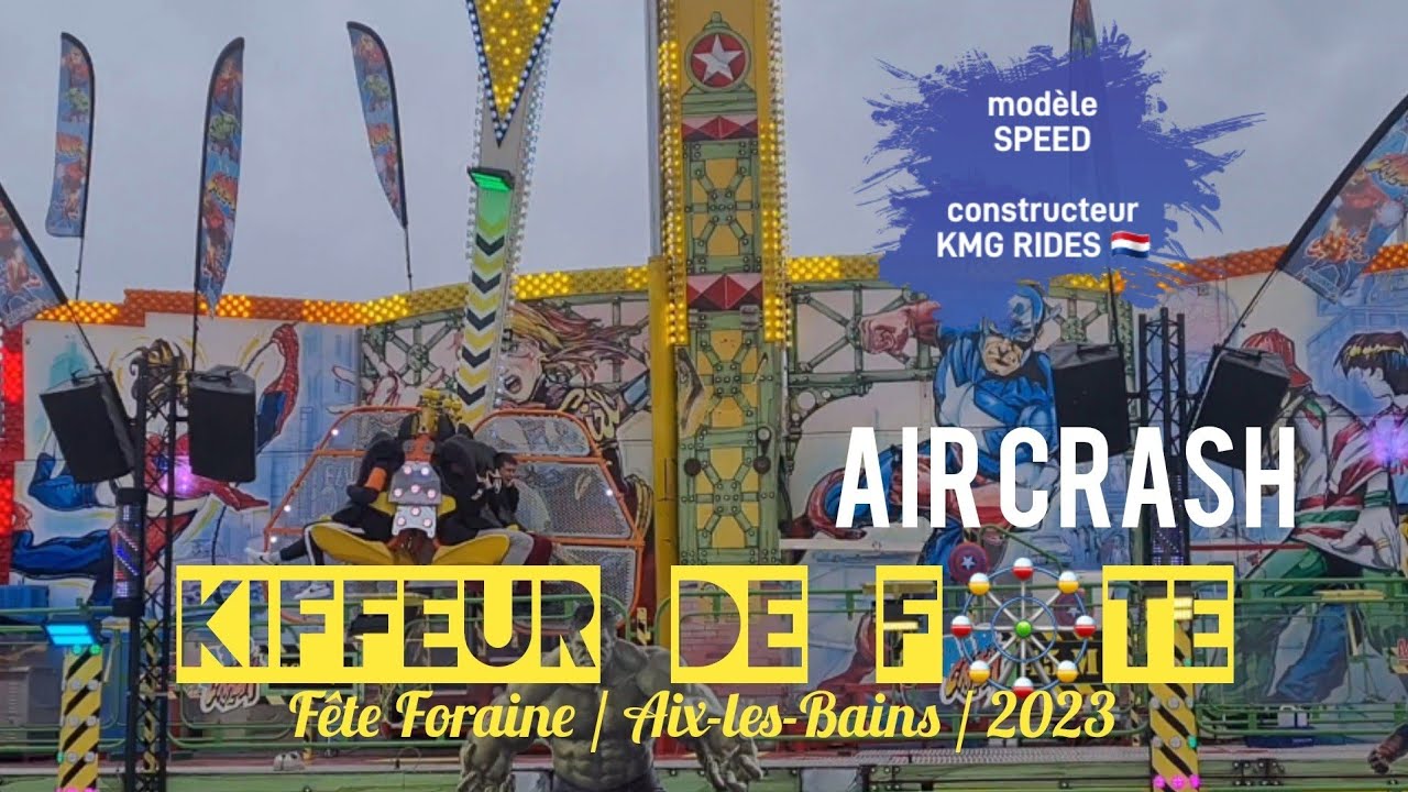 KDF🎡 AIR CRASH [speed KMG Rides] Fête Foraine / Aix-les-Bains / 2023