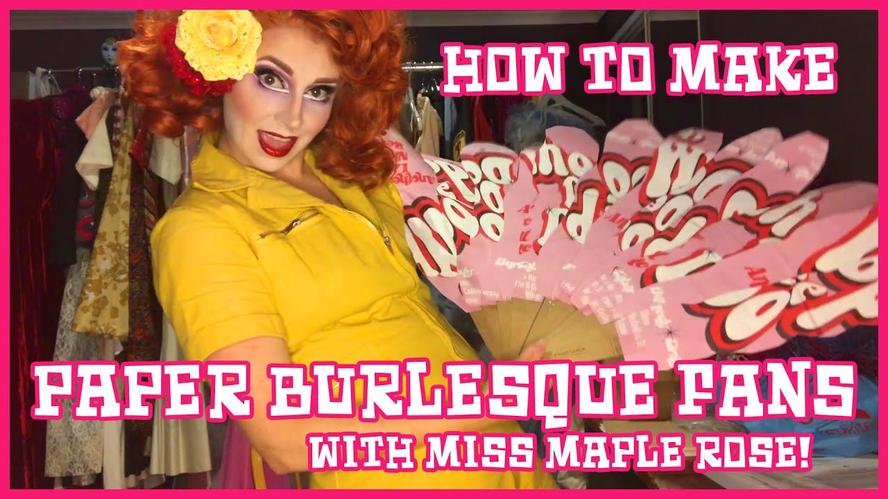 The Humble Sequin: How to Make Paper Burlesque Fans with Miss Maple Rose!