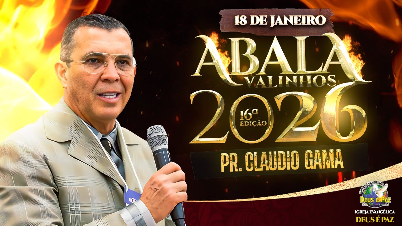 PASTOR CLAUDIO GAMA | ABALA VALINHOS 2026 | IGREJA DEUS É PAZ