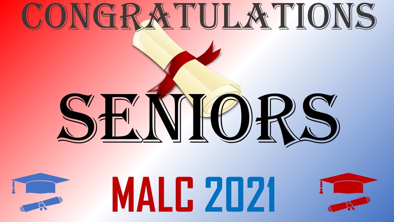 MALC Senior Graduation 2021