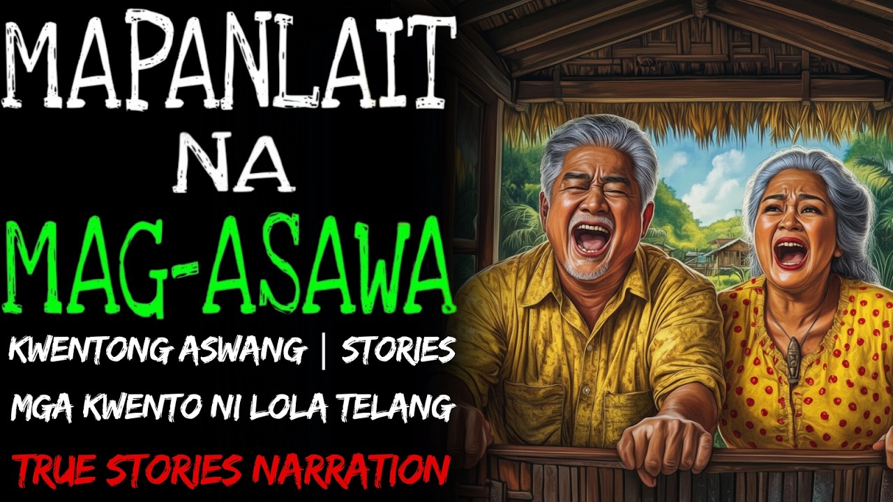 MAPANLAIT NA MAG-ASAWA  Kulam True Story
