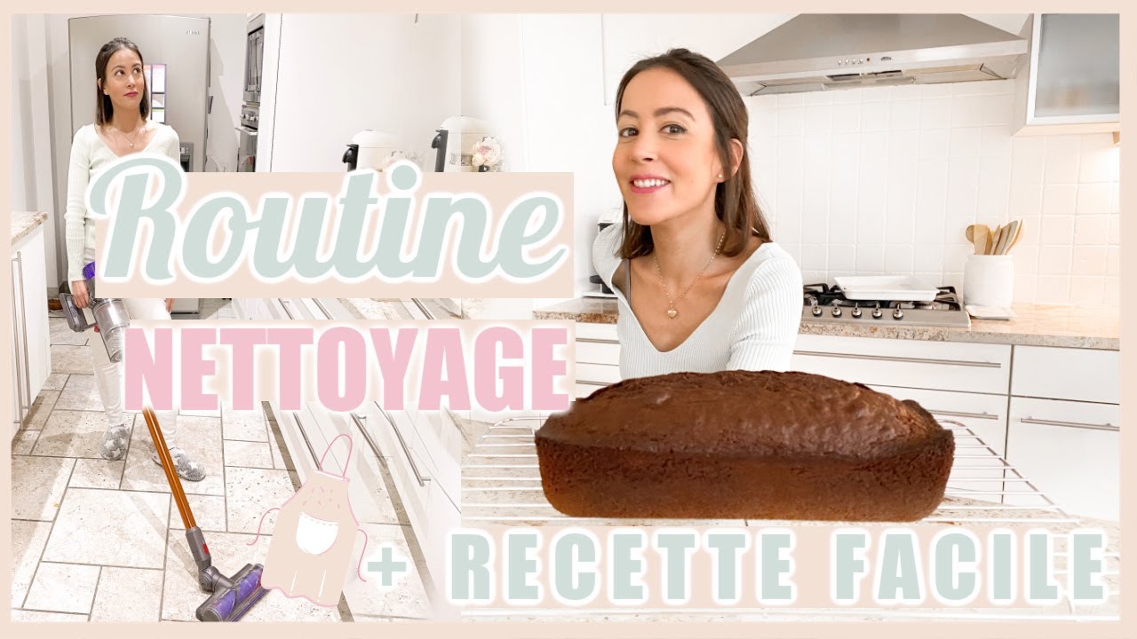 MOTIVATION GRAND MENAGE | ROUTINE NETTOYAGE + RECETTE FACILE   | ANIBELLIE