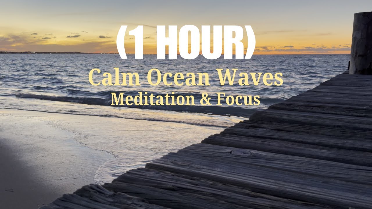 Calm Ocean Waves (1 HOUR) for Meditation & Focus - Relaxing 60 Minute Nature Sound Session