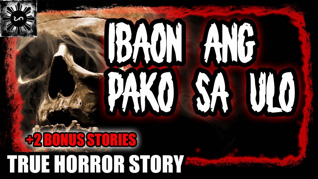 Ibaon Ang Pako Sa Ulo | Tagalog Stories | Pinoy Creepypasta