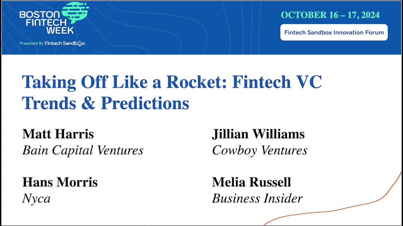 Fintech VC Trends & Predictions from Boston Fintech Week 2024