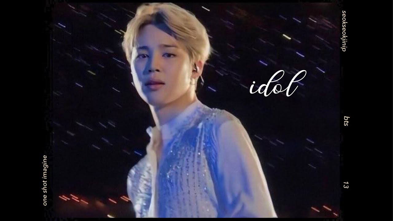 jimin imagine - idol x idol