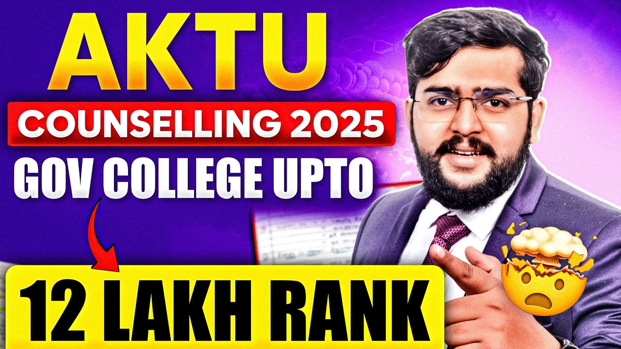 🔥 AKTU Counselling 2025 Full Guide | College List Till 12 Lakh Rank | JEE Main 2025 Admission Tips