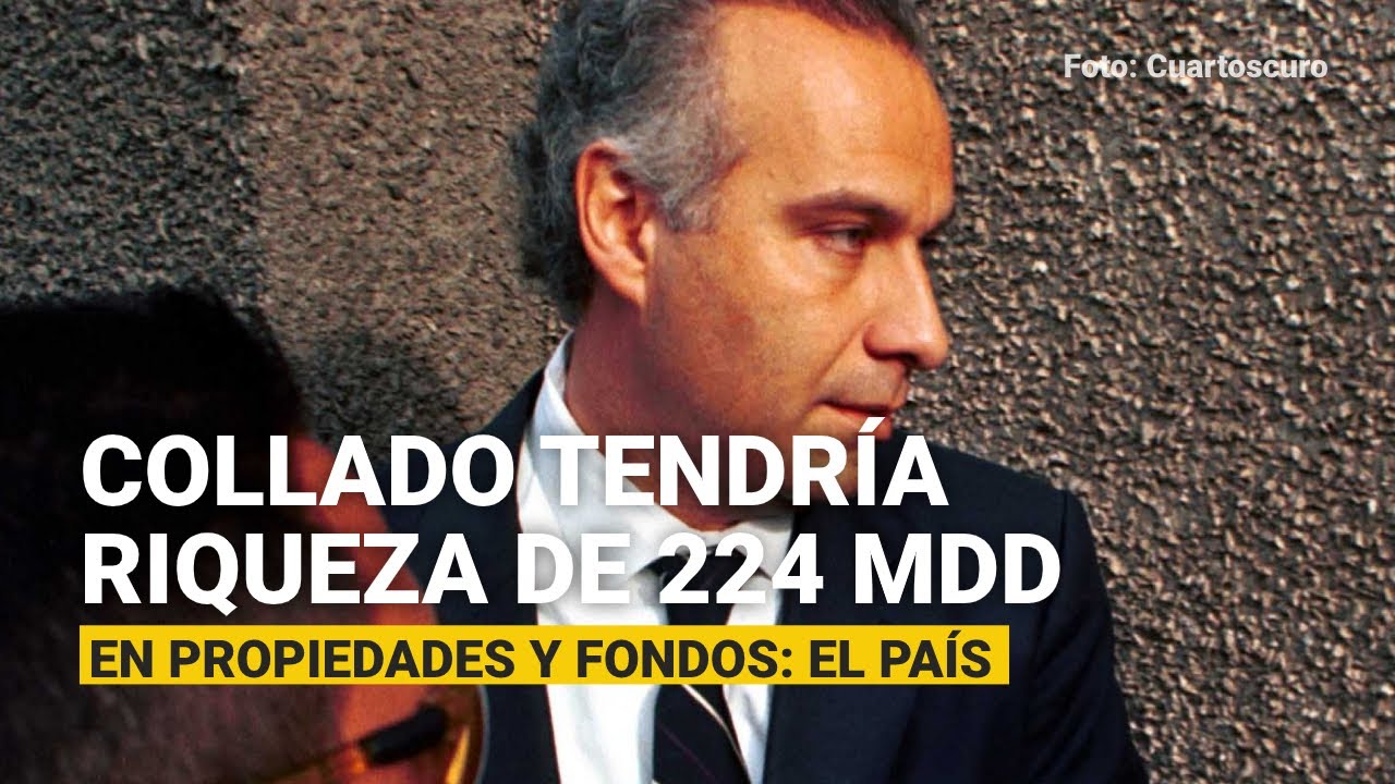 El País: Juan Collado tendría una riqueza de 224 mdd en propiedades y fondos