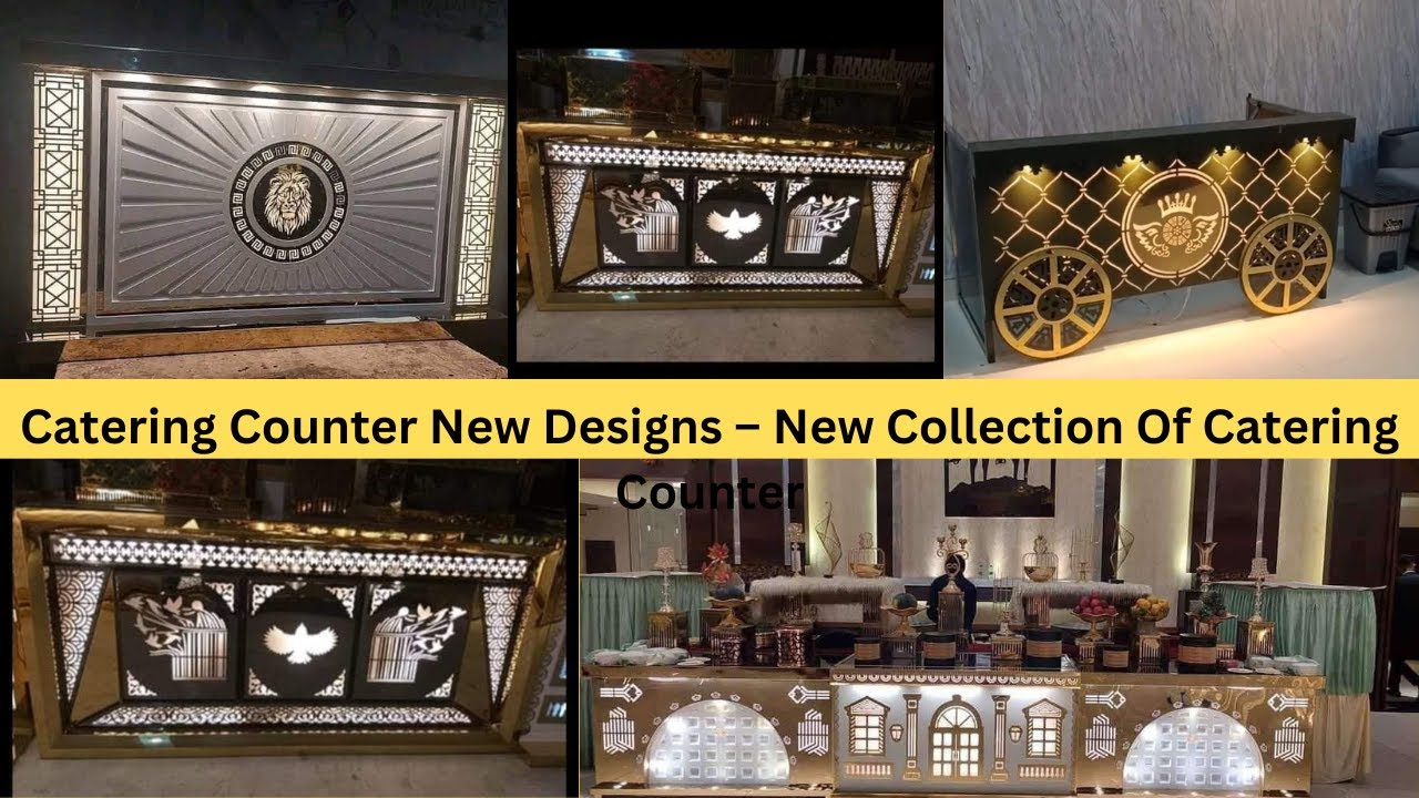 Catering Counter New Designs &ndash; New Collection Of Catering Counter | LAD Catering Table