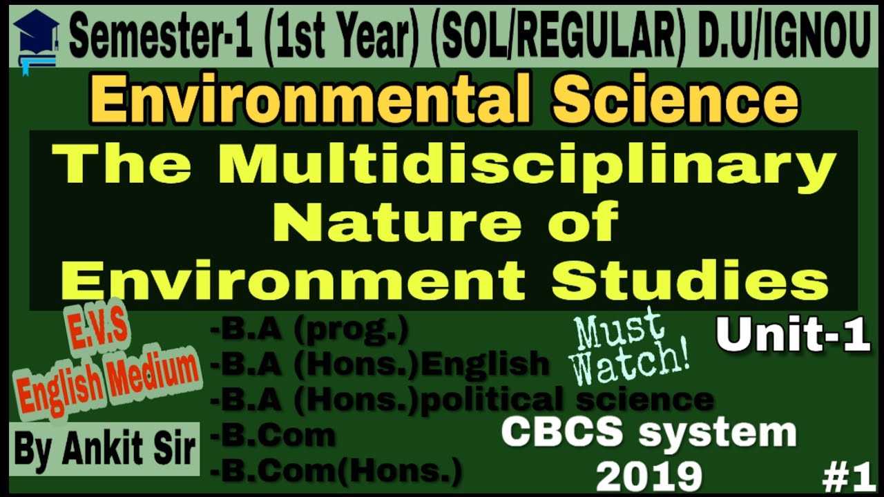 Environment Science Unit-1 (Semester-1) The Multidisciplinary Nature of Environment Studies #EVS #BA
