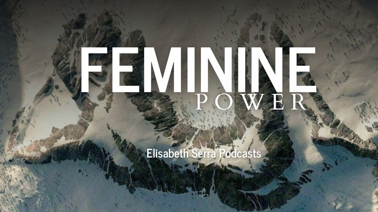 Feminine Power | Elisabeth Serra & Shivagam