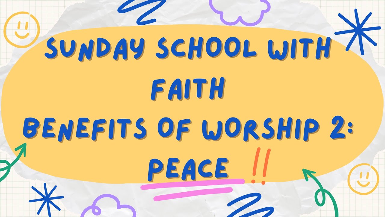 Lesson 21: Benefits of Worship- Peace
