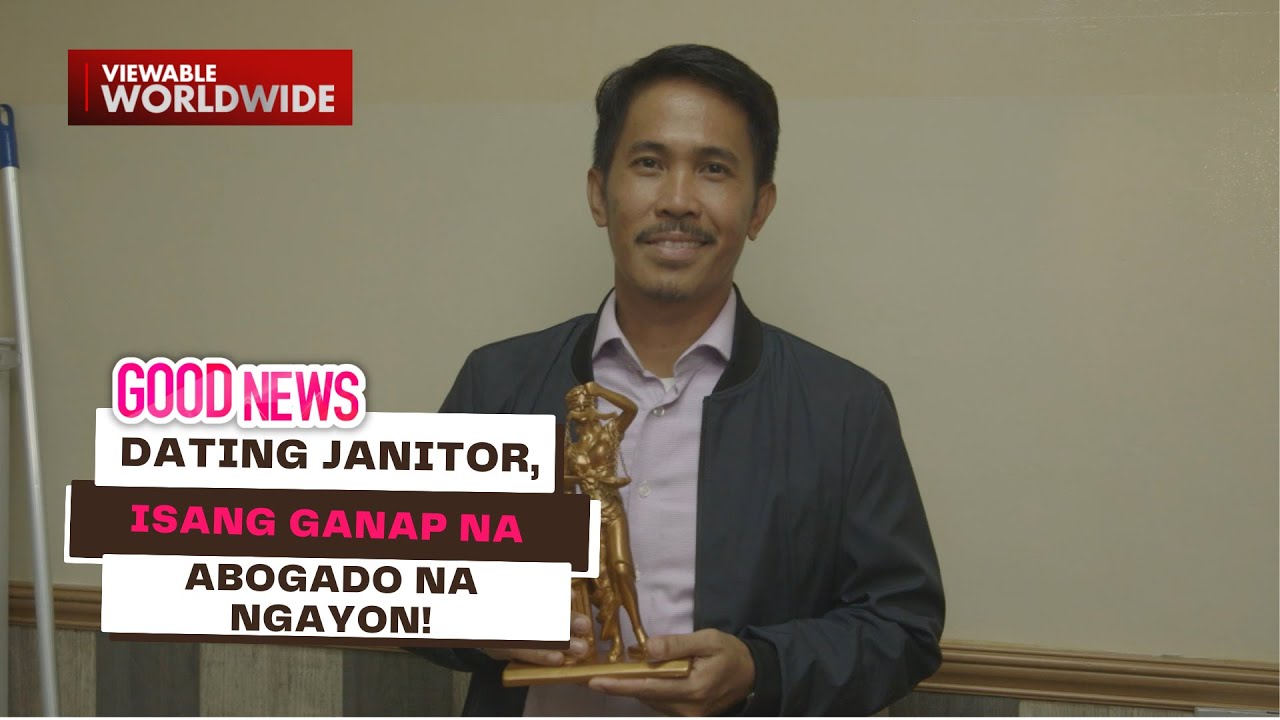 Dating janitor, isang ganap na abogado na ngayon! | Good News