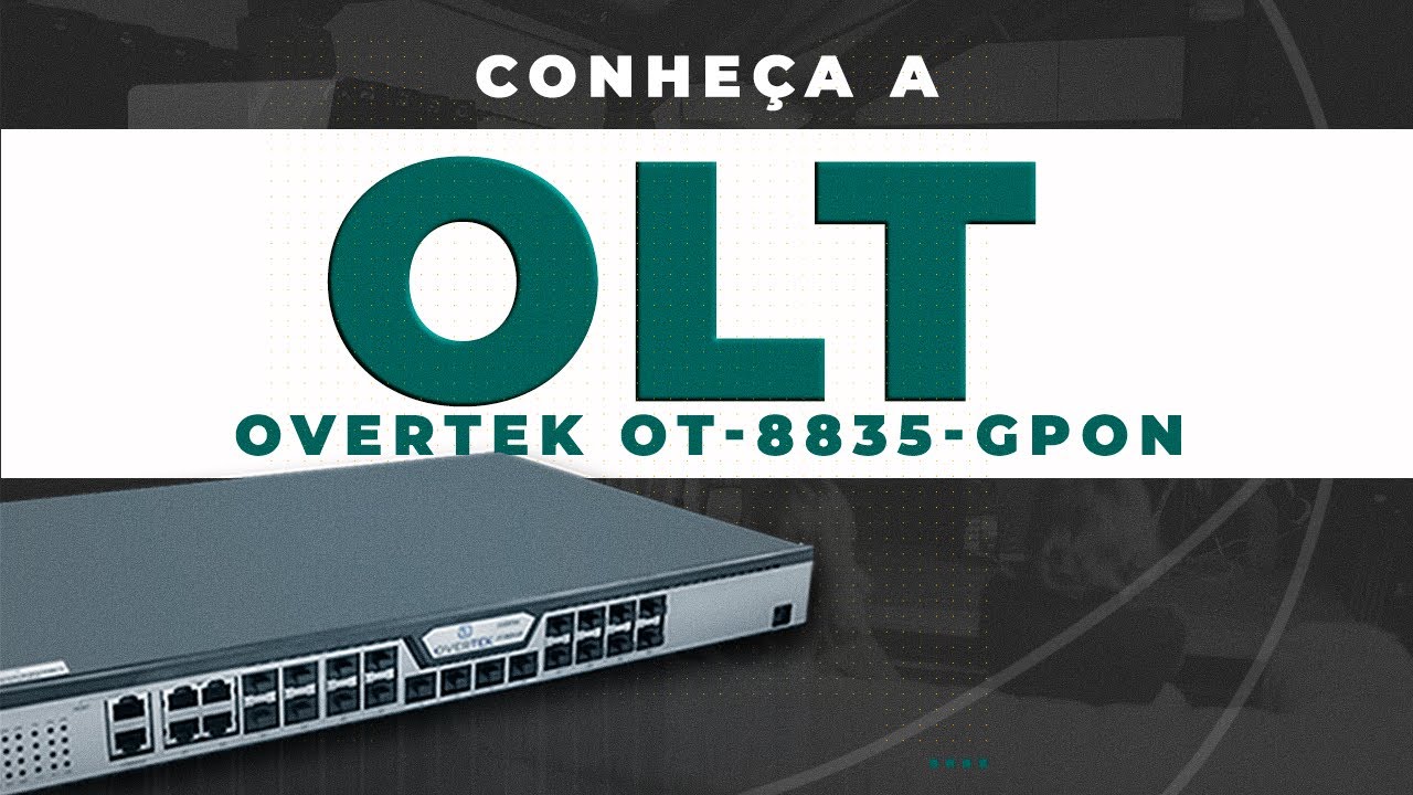 OLT GPON 8 Portas Overtek