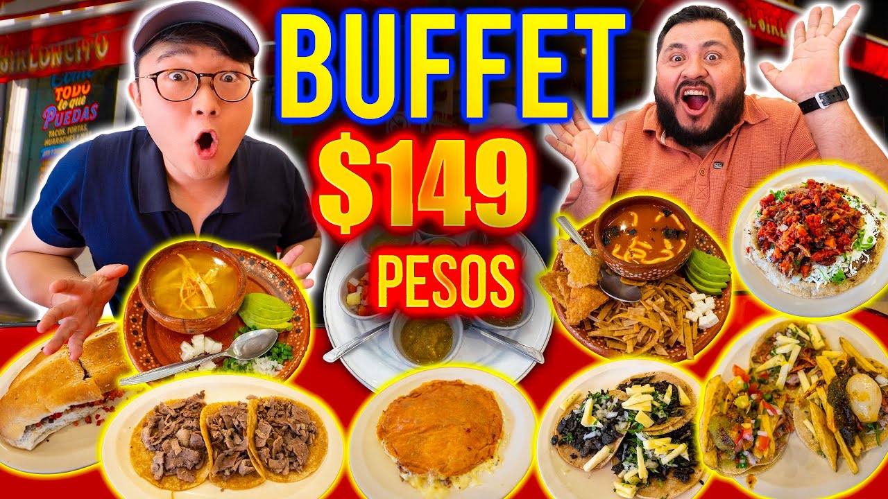 BUFFET MEXICANO ILIMITADO - &iquest;Vale la pena por $149 pesos?