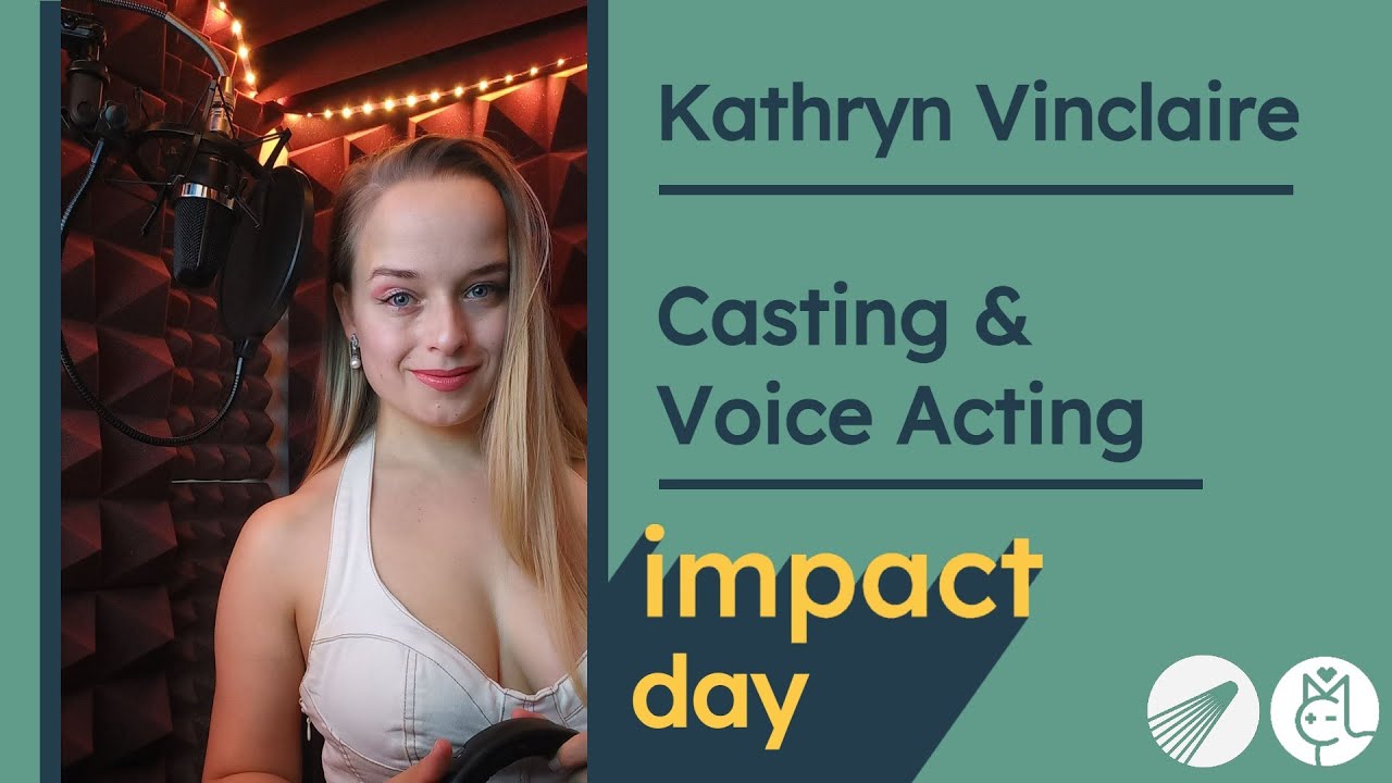 Impact Day 2025 - Kathryn Vinclaire - Casting & Voice Acting