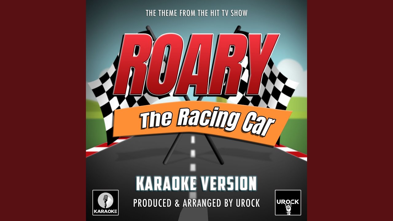 Roary The Racing Car Main Theme (From "Roary The Racing Car") (Originally Performed By Peter Kay)