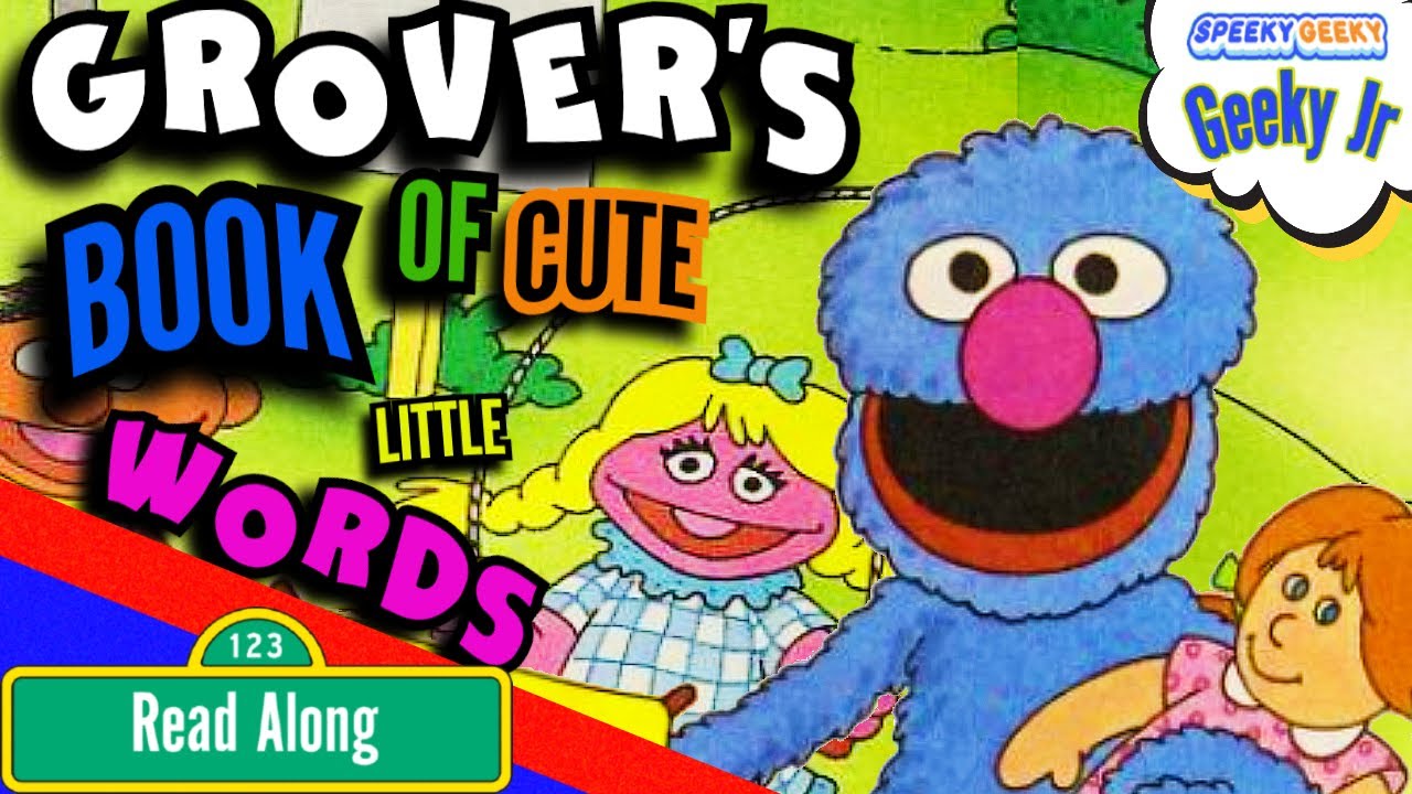 SESAME STREET'S GROVER'S BOOK OF CUTE LITTLE WORDS ~ Kids favorite books Read Aloud ~ WITH GROVER
