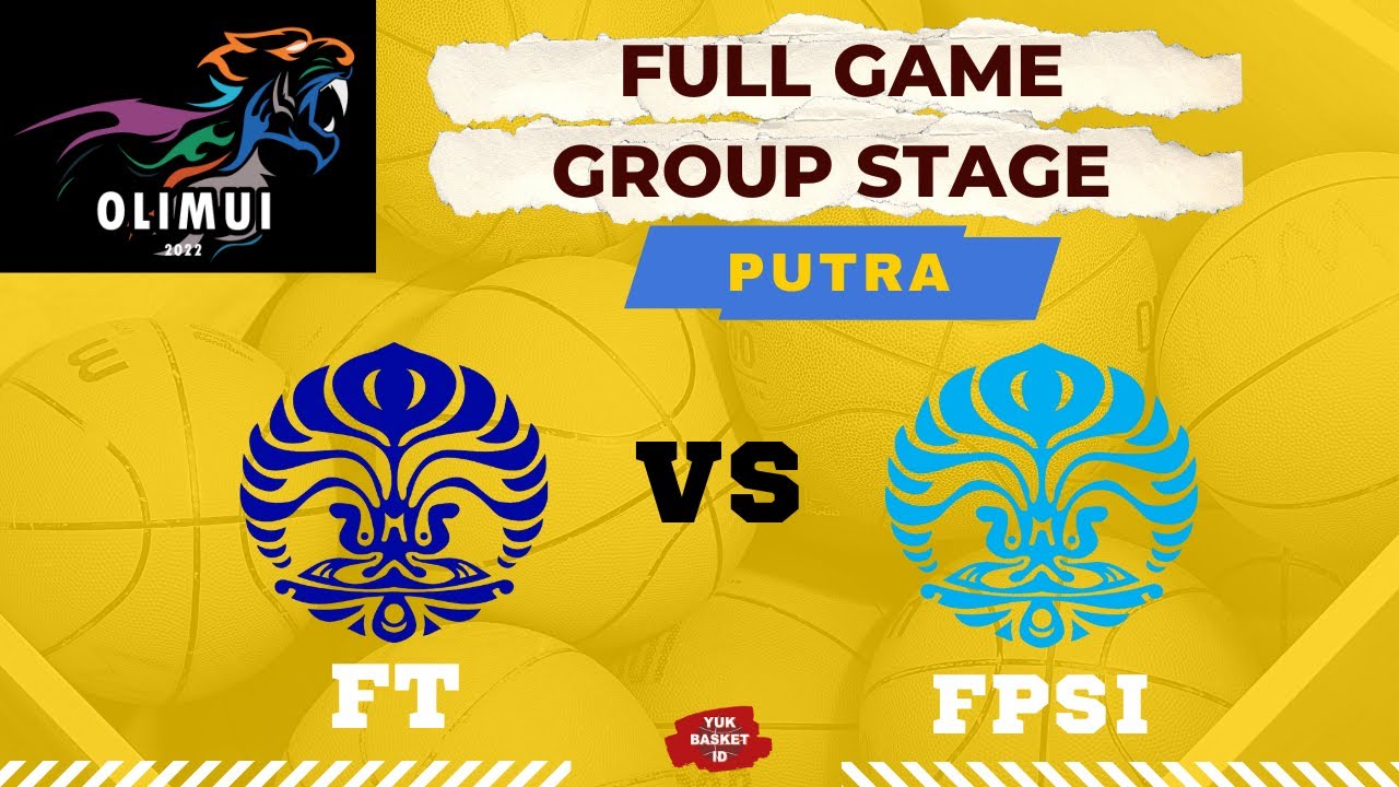 FT vs FPSI | Group Stage | Putra | Olim UI 2022 | YBID