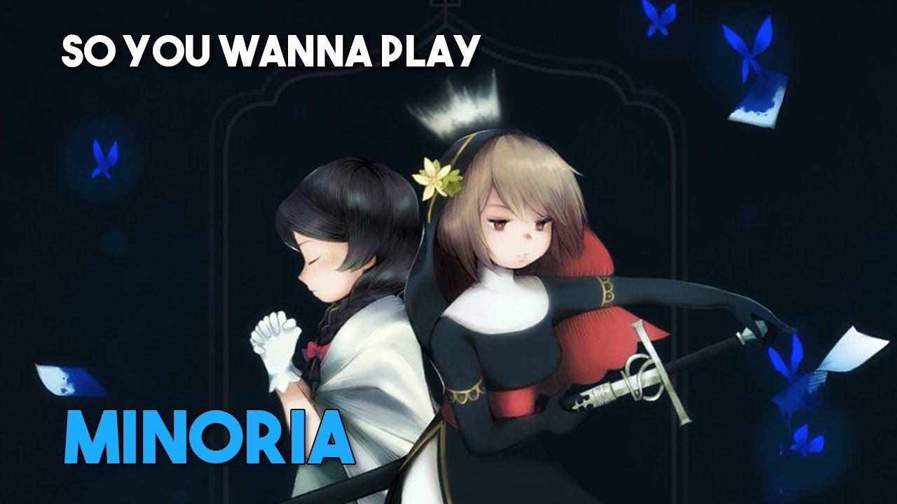 So you wanna play: Minoria?
