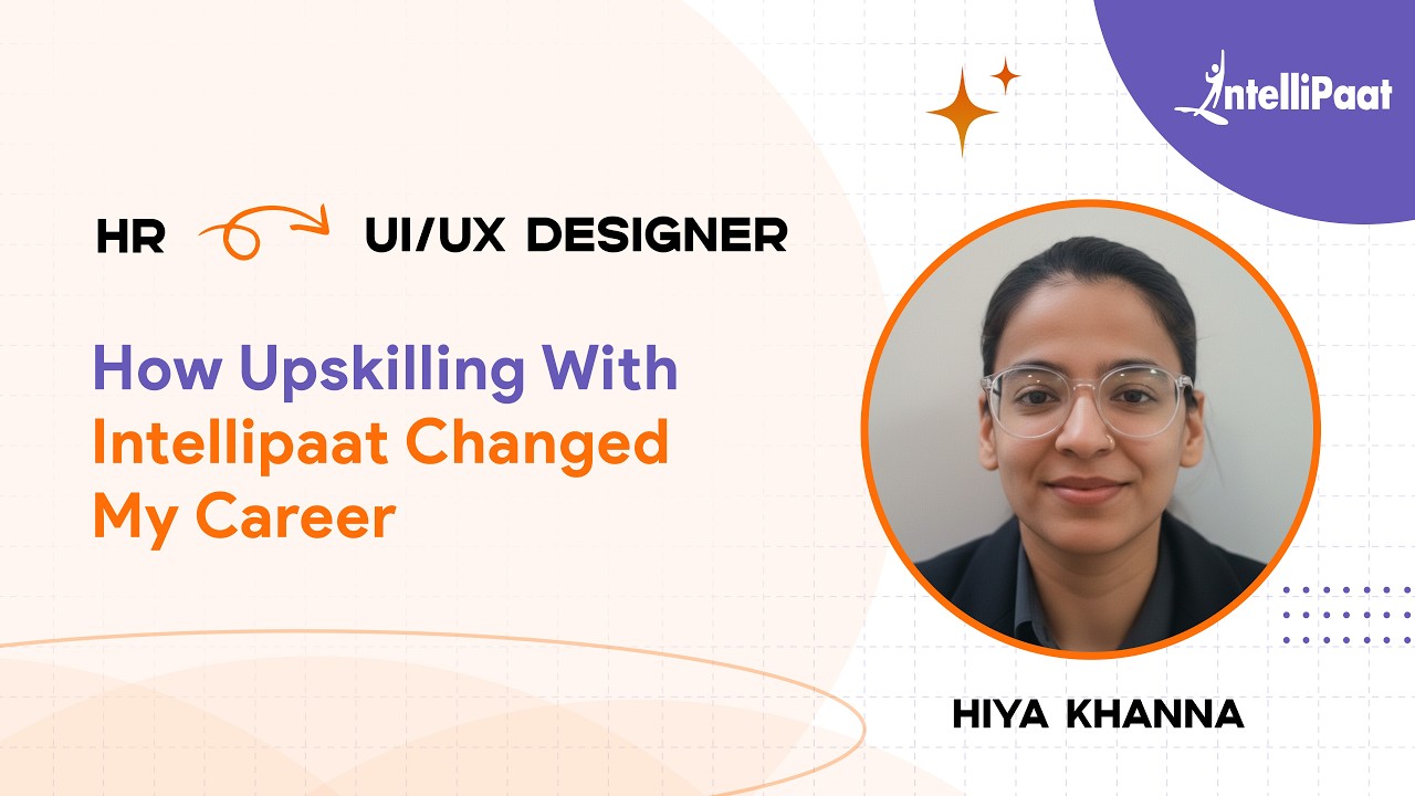 🎯 From HR to UI/UX Designer – A Creative Career Switch with Intellipaat!