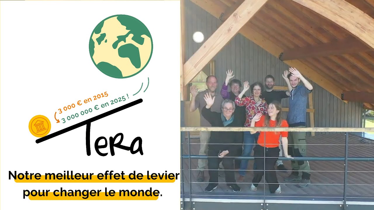 Tera, notre meilleur levier pour changer le monde !!!