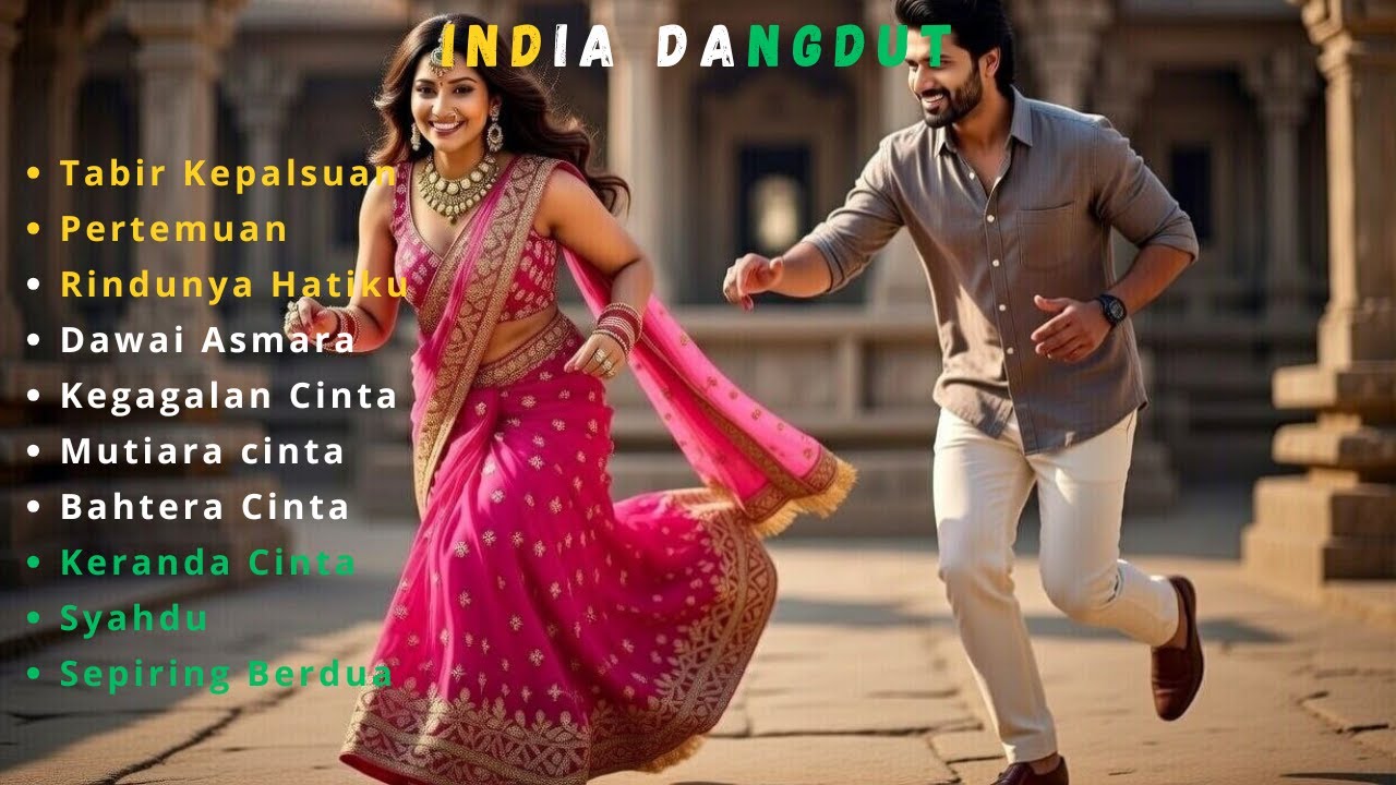 BIKIN MERINDING KOLEKSI DANGDUT TERBAIK VERSI INDIA