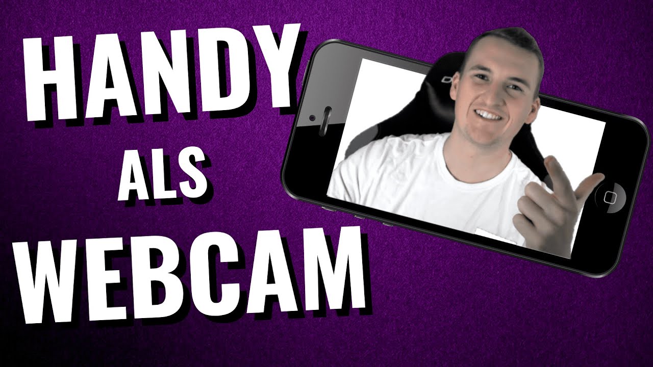 HANDY Kamera als WEBCAM am PC verwenden (OBS, Skype, Discord etc.)