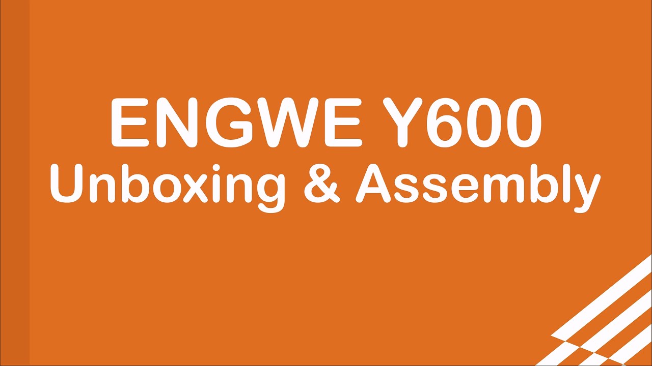 ENGVVE Y600 Unboxing& Assembly