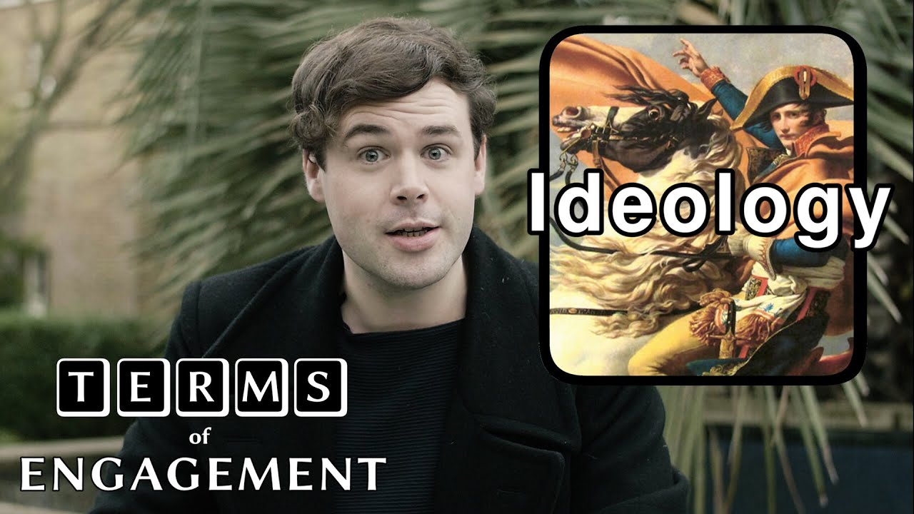 What is Ideology? - Terms of Engagement