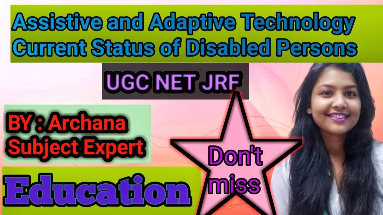 Assistive and Adaptive Technology and Current status of Disabled Person Inclusive Education