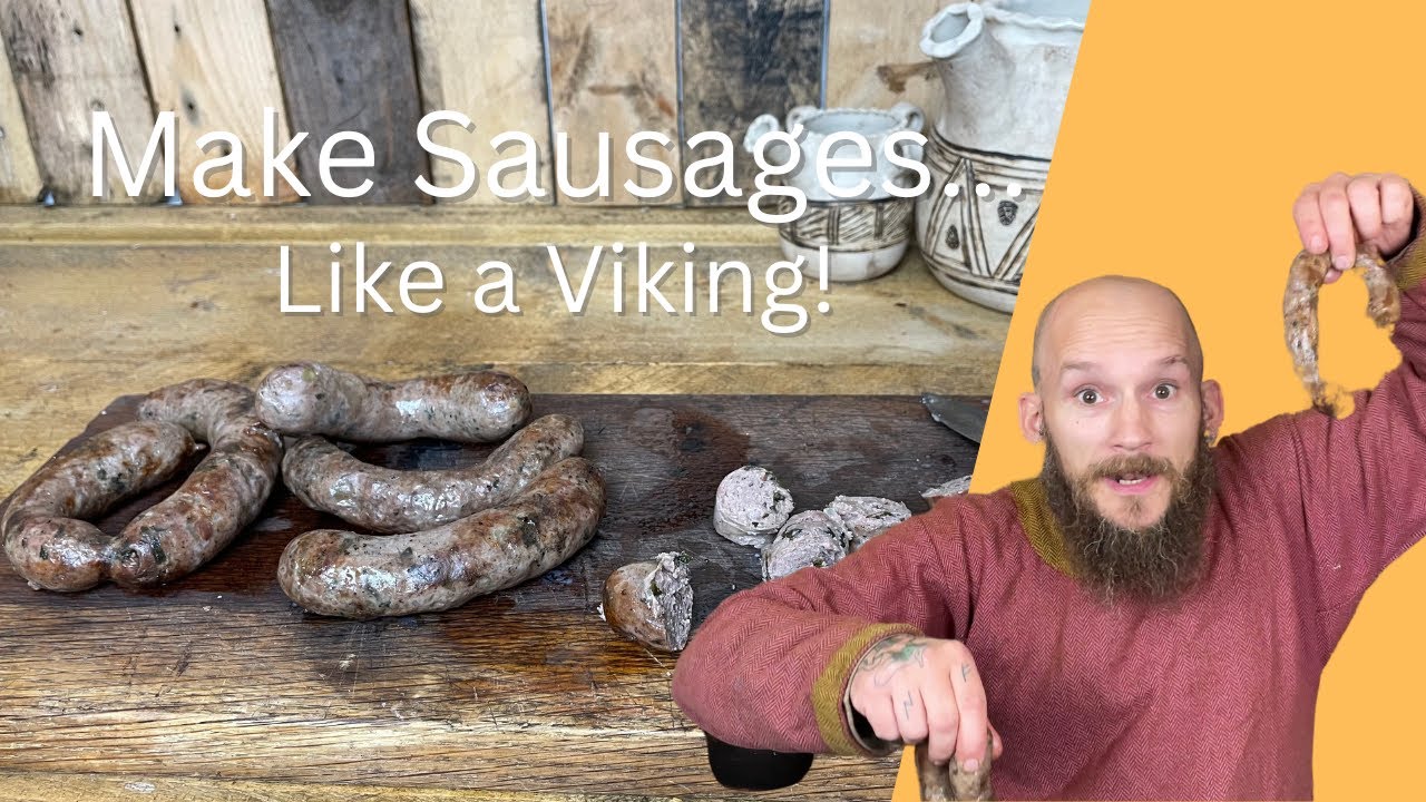How to Make Sausages... Like a Viking!